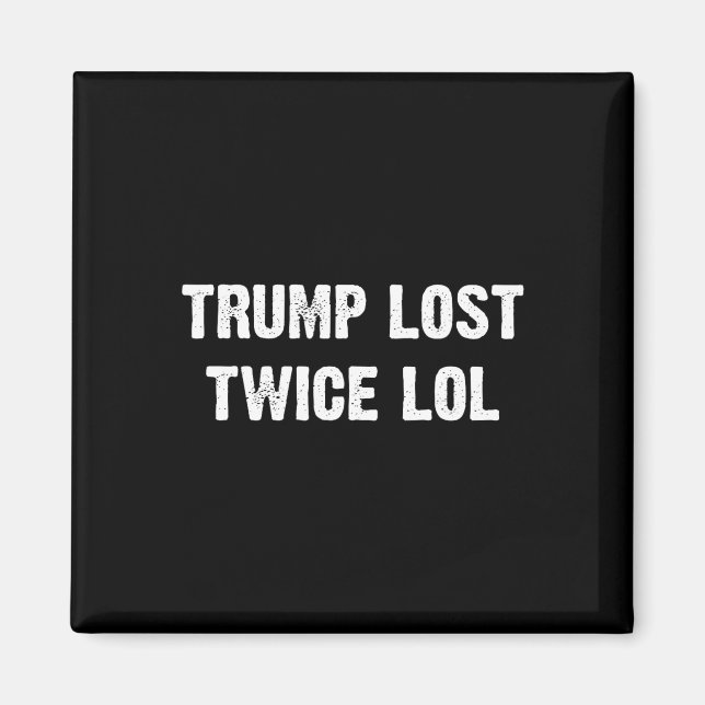 Íman Trump Perdeu Duas Vezes Lol (Frente)