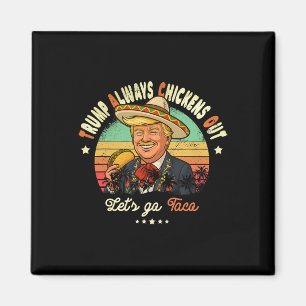 Íman Trump Sempre Desiste Engraçado Trump T.a.c.o 