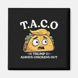 Íman Trump Sempre Desiste Taco Engraçado Taco Trump Cam