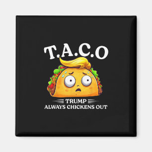 Íman Trump Sempre Desiste Taco Engraçado Taco Trump Cam
