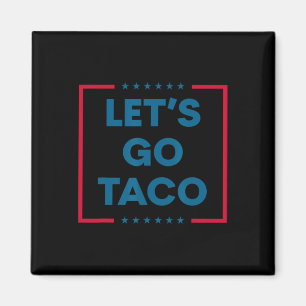 Íman Trump Sempre Desiste Vamos Lá Taco Engraçado 5 