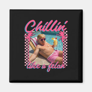 Íman Trump Shirt Engraçado Chillin Como Um Felon Trump