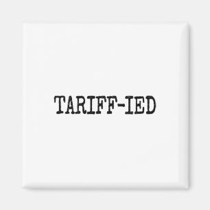 Íman Trump Tarifa-ado Anti Tarifa Aterrorizado