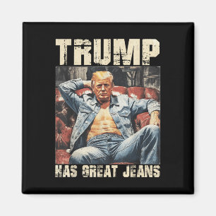 Íman Trump Tem Jeans Excelentes Engraçados Memória Dize
