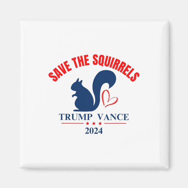 Íman Trump Vance 2024 Salve Os Esquilos (Frente)