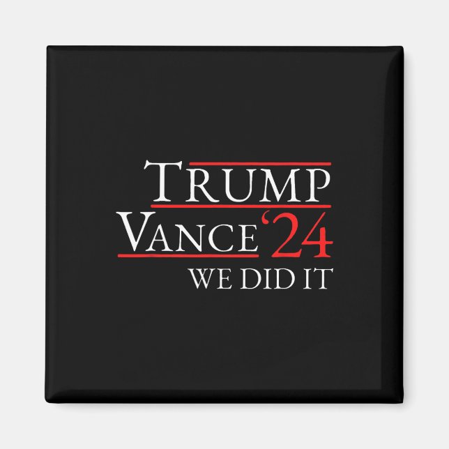 Íman Trump Vance 24 Nós Conseguimos  (Frente)