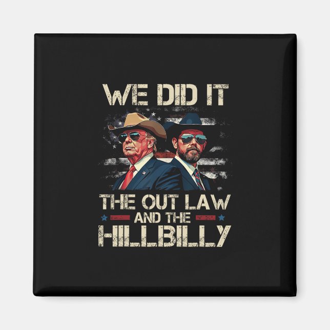 Íman Trump Vance Fora da Lei E Hillbilly Nós Fizemos Eq (Frente)