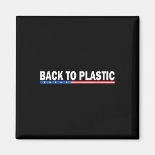 Íman Trump Voltar Para Plastic Funny _1