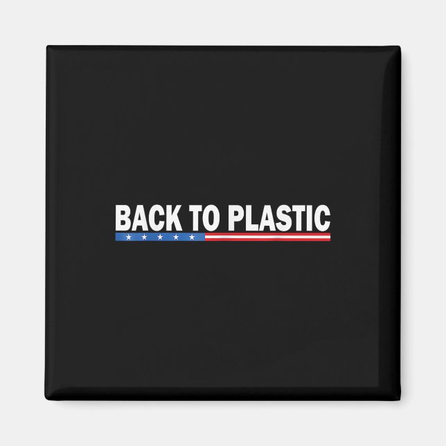 Íman Trump Voltar Para Plastic Funny _1 (Frente)