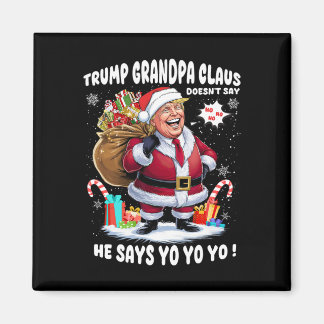 Íman Trump Vovô Claus Yo Yo Yo Natal