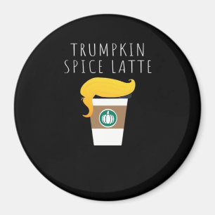 Íman Trumpkin Spice Latte Engraçado Donald Piada Pumpki