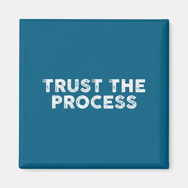 Íman Trust The Process Srts Slogan Motivational  (Frente)