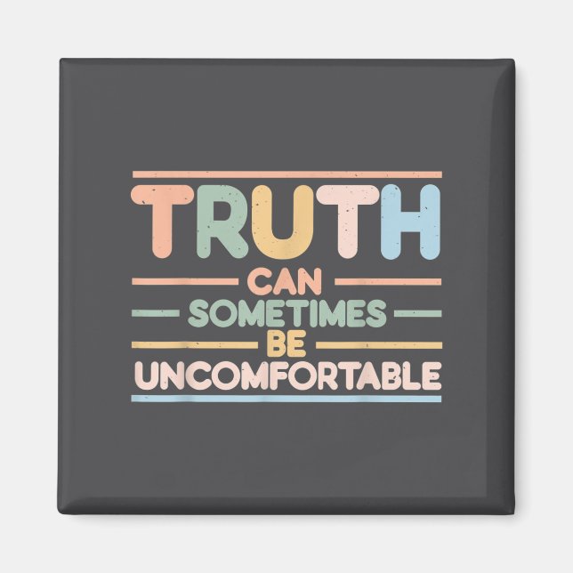 Íman Truth Can Sometimes Be Uncomfortable, Motivational (Frente)