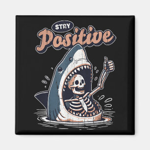Íman Tubarão e Esqueleto Divertidos Fique Positivo Engr