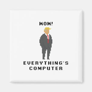 Íman Tudo É Computador Trump Frase Meme Engraçado
