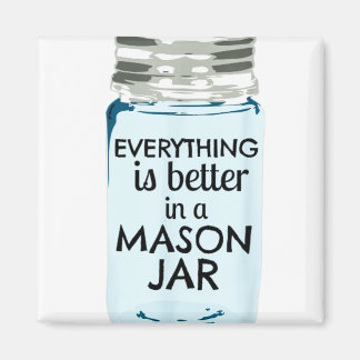 Íman Tudo é melhor em uma fazenda do Mason Jar Southern