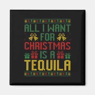 Íman Tudo O Que Quero É Um Bebida De Tequila Xmas.