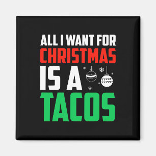 Íman Tudo O Que Quero É Uma Comida Rápida Tacos Xmas