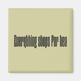 Íman Tudo pára para o chá