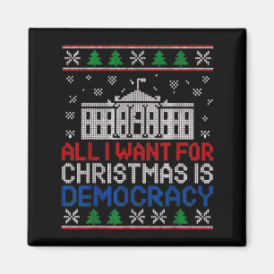 Íman Tudo Que Eu Quero Para O Natal É Democracia Camisa