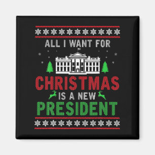 Íman Tudo Que Quero No Natal É Um Novo Presidente Feio 
