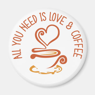 Íman Tudo Que Você Precisa É De Amor E Café