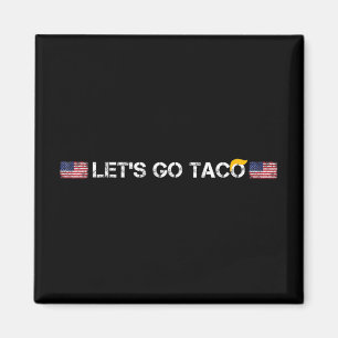 Íman Tumultos sempre picam Taco Engraçado Vamos Taco