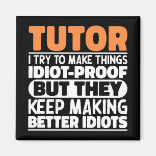 Íman Tutor, Tento Fazer Coisas Engraçadas Ensinando
