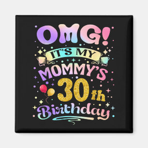 Íman Uau É O 30º Aniversário Da Minha Mãe Feliz 30 Anos
