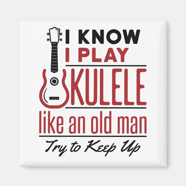 Íman Ukulele Player Old Man Funny Citação Ukulele (Frente)