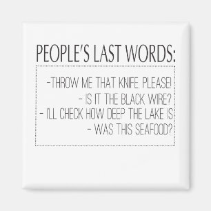 Íman Últimas palavras da Pessoas: Jogue-Me Essa Faca, 