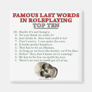 Íman Últimas palavras famosas no Roleplaying: Parte