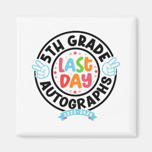Íman Último Dia De Graduação Do 5 De Autografo Da Escol