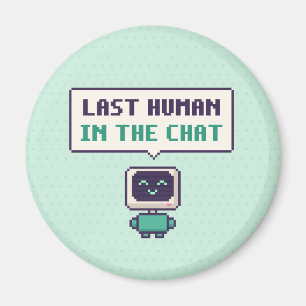 Íman Último Humano No Chat Divertido Ímã de Pixel AI