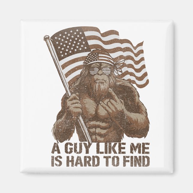 Íman Um Cara Como Eu É Difícil De Encontrar Bigfoot EUA (Frente)