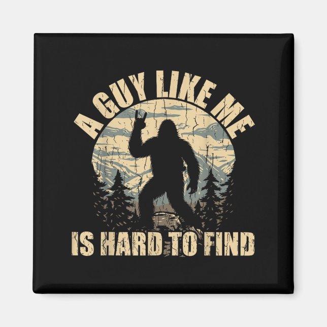 Íman Um Cara Como Eu é Difícil de Encontrar - Bigfoot S (Frente)