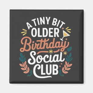 Íman Um Clube Social de Aniversário Um Pouco Mais Antig