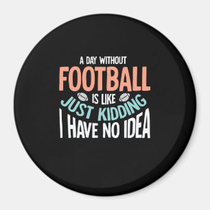 Íman Um Dia Sem Futebol Sem Ideia