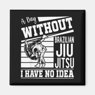 Íman Um dia sem Jiu Jitsu Brasileiro eu não sei