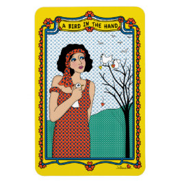 Íman Um pássaro na mão_B Flex Magnet 6"x4"