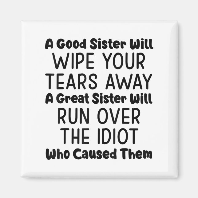 Íman Uma Boa Irmã Irá Limpar As Lágrimas A Um Excelente (Frente)