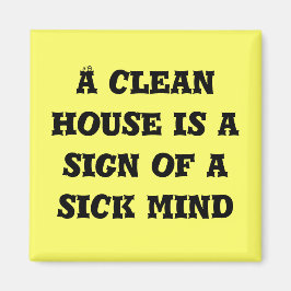 Íman Uma casa limpa é sinal de um imã mental doente