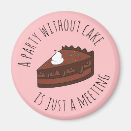 Íman Uma festa sem bolo é só uma reunião