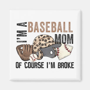 Íman Uma Mãe De Beisebol, Claro Que Eu Quebrei Mães Leo