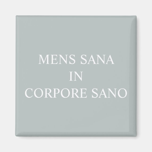 Íman Uma Mente Saudável Num Magnete Corporal Saudável - (Frente)