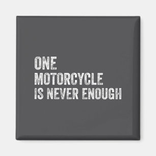 Íman Uma Moto Nunca é Suficiente Camisa de Moto Engraça