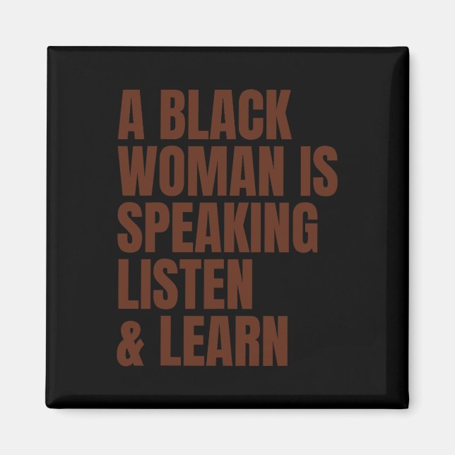 Íman Uma Mulher Negra Está Falando Ouça E Aprenda Para  (Frente)
