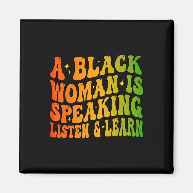 Íman Uma Mulher Negra Está Falando Ouça E Aprenda Para  (Frente)