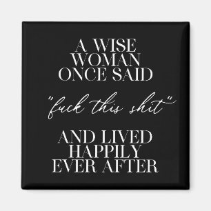 Íman Uma Mulher Sábia Uma Vez Disse