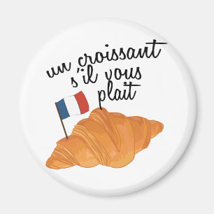Íman Un Croissant S'il Vous Plait - Comida Francesa